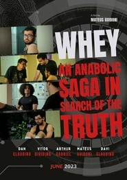 Watch Whey: An Anabolic Saga in Search of the Truth