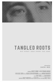 Watch Tangled Roots