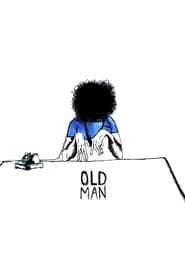 Watch Old Man