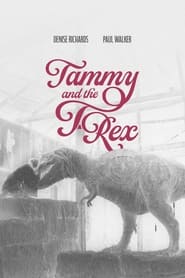 Watch Tammy and the T-Rex