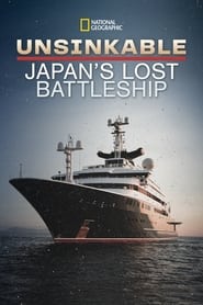 Watch Unsinkable: Japan's Lost Battleship