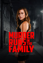 Watch Murder Runs in the Family