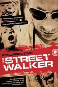 Watch Resurrecting "The Street Walker"