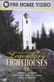 Watch Legendary Lighthouses II