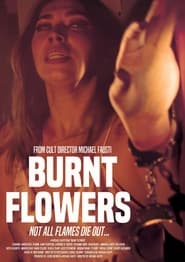 Watch Burnt Flowers