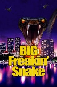 Watch Big Freakin' Snake