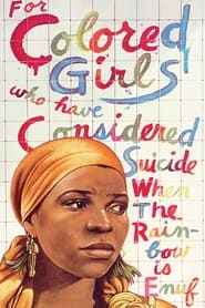 Watch For Colored Girls Who Have Considered Suicide / When the Rainbow Is Enuf