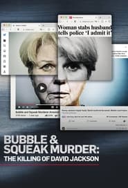 Watch Bubble & Squeak Murder: The Killing of David Jackson