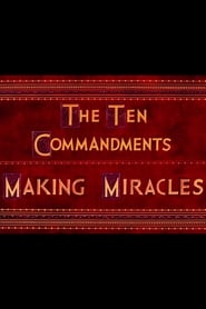 Watch The Ten Commandments: Making Miracles