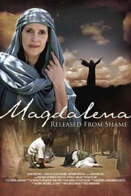 Watch Magdalena: Released from Shame