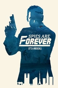 Watch Spies Are Forever