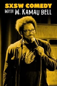 Watch SXSW Comedy Night Two with W. Kamau Bell