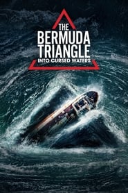 Watch The Bermuda Triangle: Into Cursed Waters