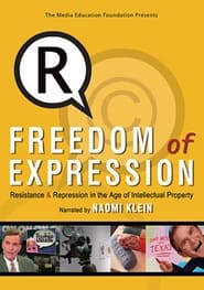 Watch Freedom of Expression: Resistance & Repression in the Age of Intellectual Property