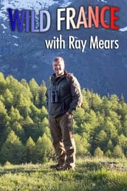 Watch Wild France with Ray Mears