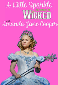 Watch A Little Sparkle: Backstage at 'Wicked' with Amanda Jane Cooper