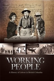 Watch Working People: A History of Labour in British Columbia
