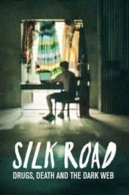 Watch Silk Road: Drugs, Death and the Dark Web