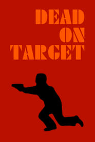 Watch Dead on Target