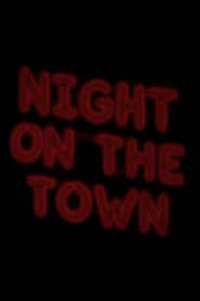Watch Night on the Town