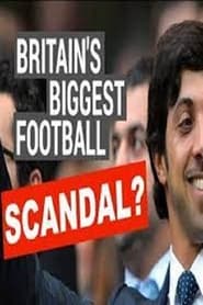 Watch Britain's Biggest Football Scandal