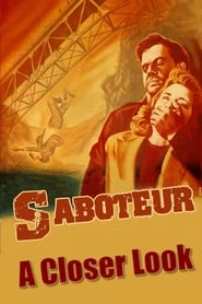 Watch Saboteur: A Closer Look