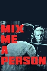 Watch Mix Me a Person