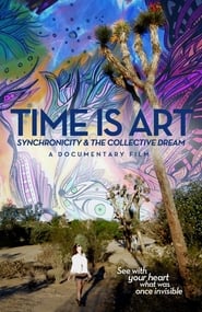 Watch Time Is Art: Synchronicity and the Collective Dream