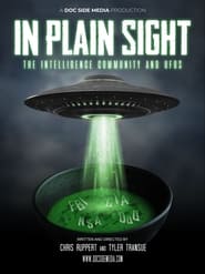 Watch In Plain Sight The Intelligence Community and UFOs