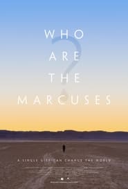 Watch Who Are the Marcuses?