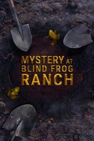 Watch Mystery at Blind Frog Ranch