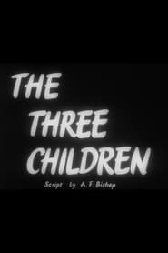 Watch The Three Children