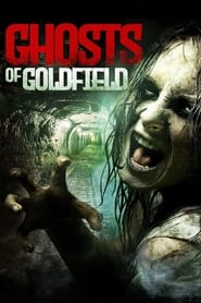 Watch Ghosts of Goldfield