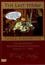 Watch Bukowski: The Last Straw