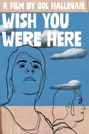 Watch Wish You Were Here