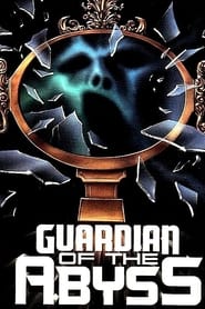 Watch Guardian of the Abyss