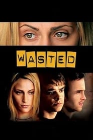 Watch Wasted