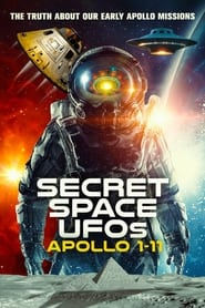Watch Secret Space UFOs: Apollo 1-11