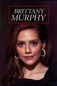 Watch Brittany Murphy: An ID Mystery