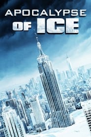 Watch Apocalypse of Ice