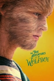 Watch The True Adventures of Wolfboy