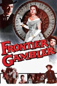 Watch Frontier Gambler