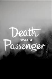 Watch Death Was a Passenger