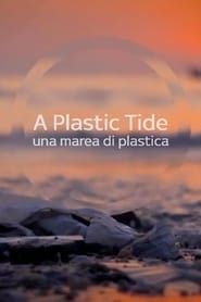 Watch A Plastic Tide