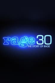 Watch Rage 30: The Story Of Rage