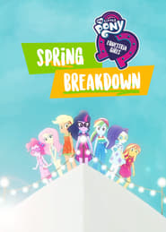 Watch My Little Pony: Equestria Girls - Spring Breakdown