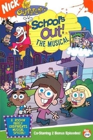 Watch The Fairly OddParents: School's Out! The Musical