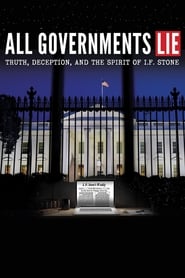 Watch All Governments Lie: Truth, Deception, and the Spirit of I.F. Stone