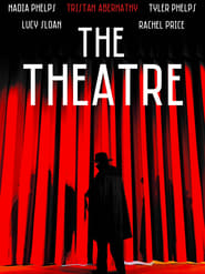 Watch The Theatre