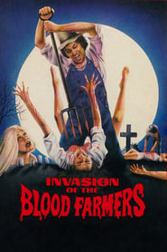 Watch Invasion of the Blood Farmers